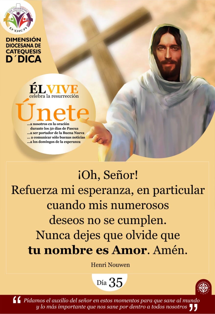 Dia 35 UNETE Celebra 50 Días de Pascua. Catequesis Tijuana