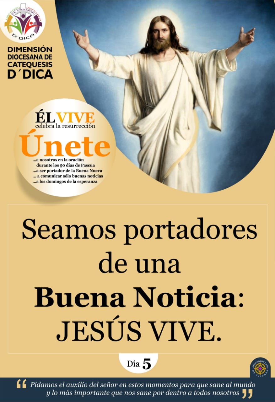 Dia 5 UNETE Celebra 50 Días de Pascua. Catequesis Tijuana